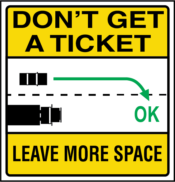 Dont get a ticket, leave more space
